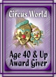 Age 40+ Award Giver - Circus World list 80x110