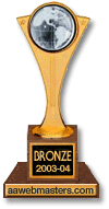 American Association of Webmasters Bronze Award 2003-2004
