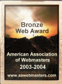 American Association of Webmasters Bronze Award 2003-2004