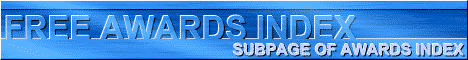 Free Awards Index Banner made by John Foster at zyworld 468x60