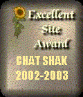 Chat Shak Excellent Site Award 2002-2003