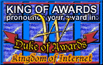 Kingdom of Internet Duke of Awards since 5/7/2001 150x95