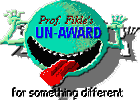 Professor Fikle's Un-Award for Something Different