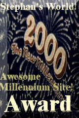 Stephan's World 2000 Awesome Millennium Site Award 160x240